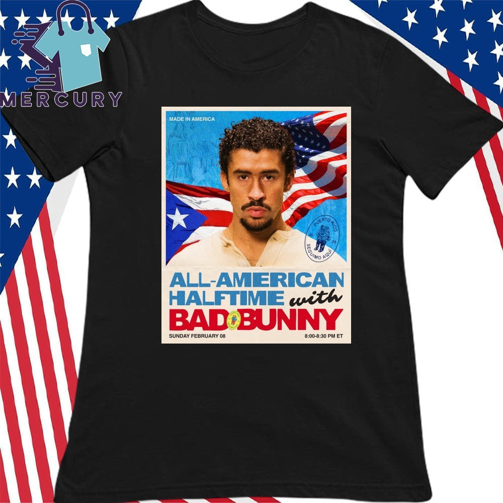 All-American Halftime With Bad Bunny Shirt