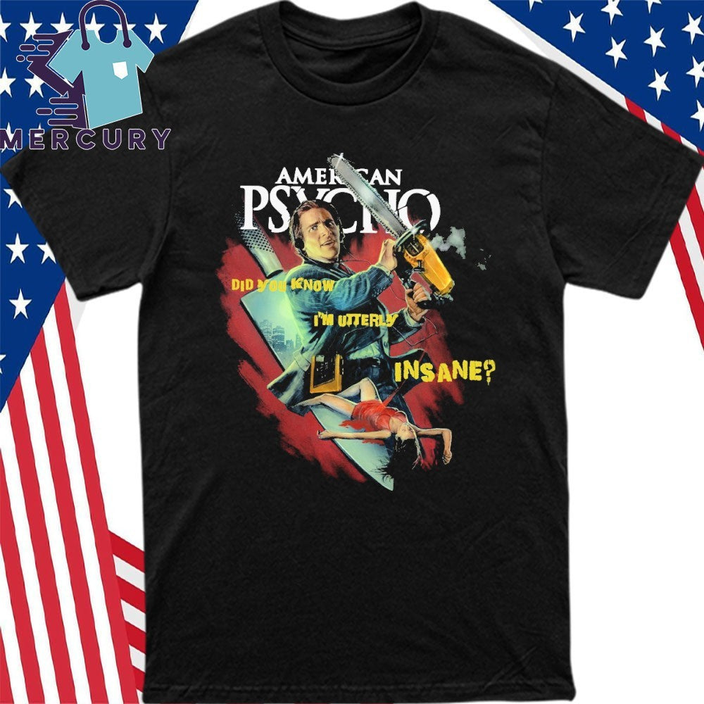 American Psycho I Feel Lethal Shirt