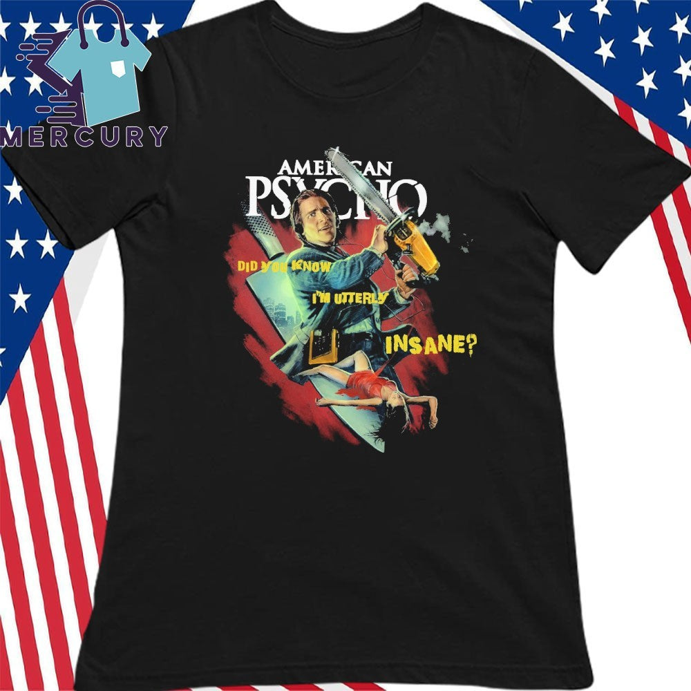 American Psycho I Feel Lethal Shirt