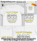 Angry Ducks Hoodie All My Homies Hate ICE No One Is Illegal On Stolen Land Shirt