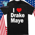 Ann Michael Maye I Love Drake Maye Shirt