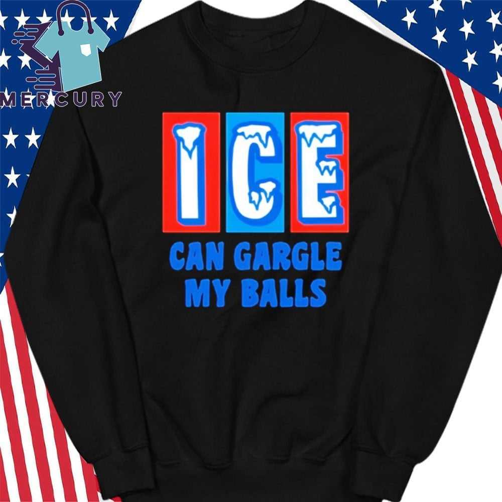 Anti ICE Can Gargle My Balls Minneapolis Shirt