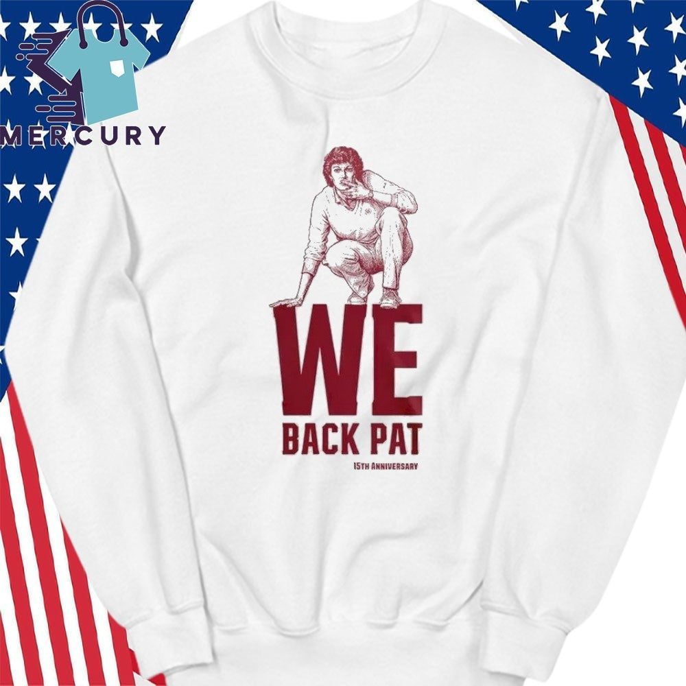 Arkansas Razorbacks We Back Pat 15th Anniversary Shirt