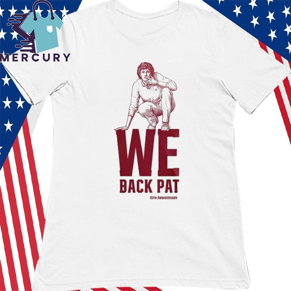 Arkansas Razorbacks We Back Pat 15th Anniversary Shirt