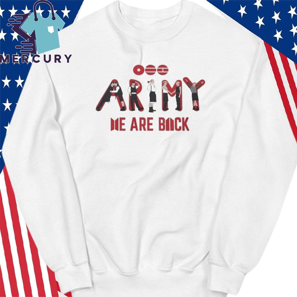 Army We Are Back Shirt