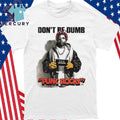 Asap Rocky Punk Rocky Don’t Be Dumb Shirt