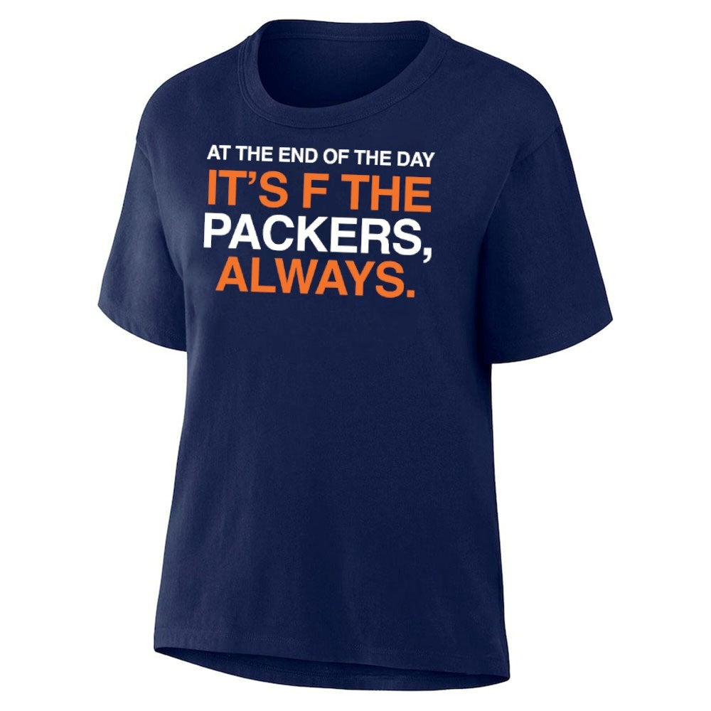 At The End Of The Day It’s F The Packers Always Chicago Bear Shirt