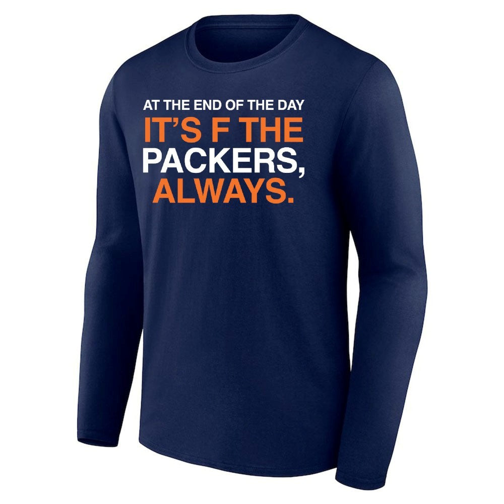 At The End Of The Day It’s F The Packers Always Chicago Bear Shirt