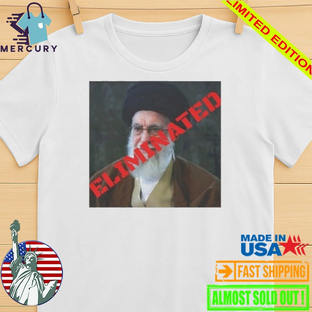 Ayatollah Khamenei Eliminated Shirt