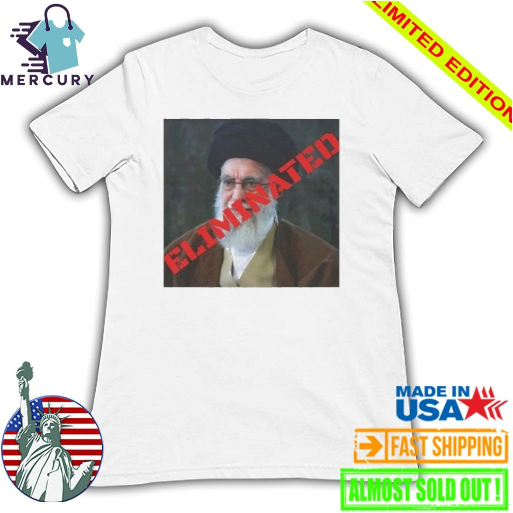 Ayatollah Khamenei Eliminated Shirt