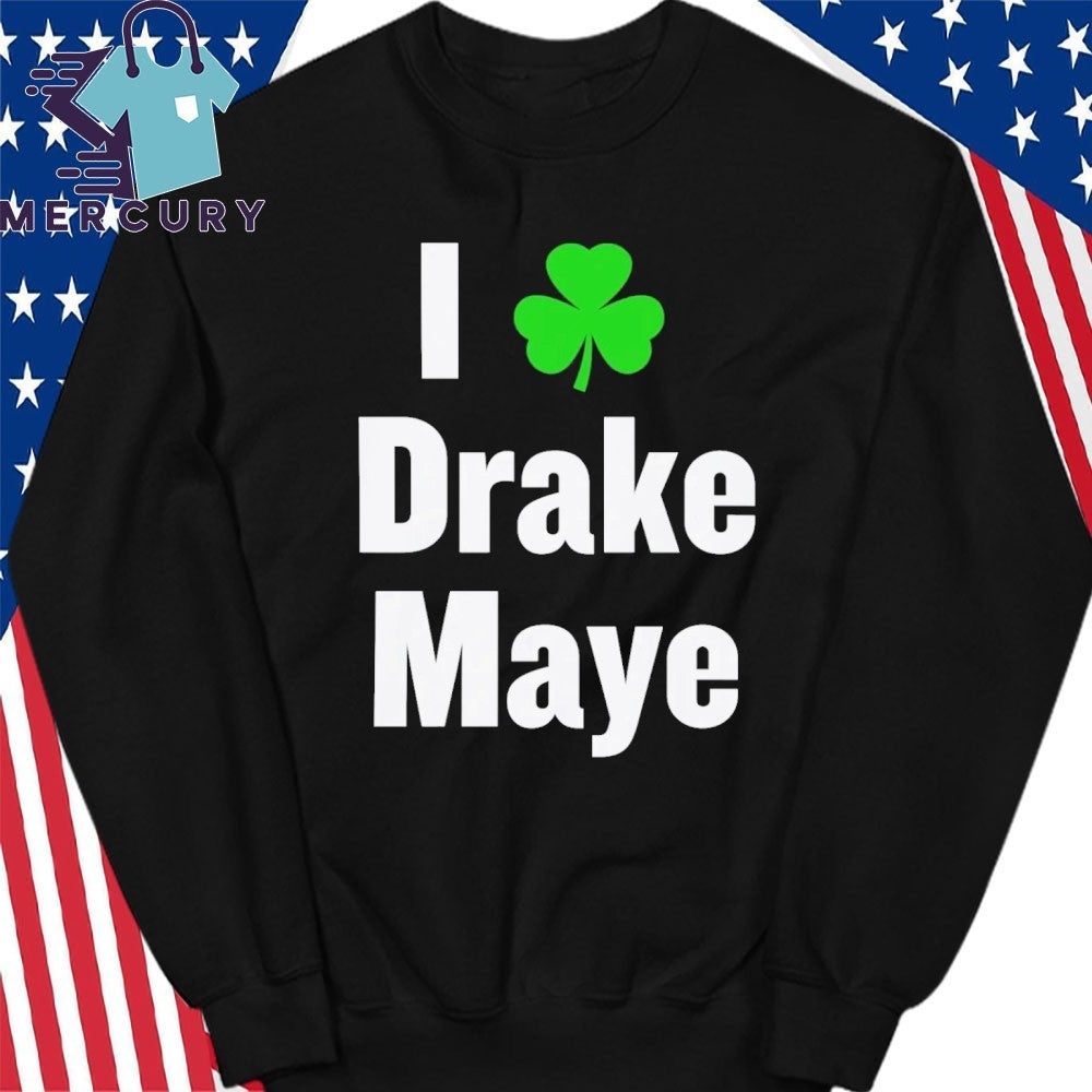 Bill Chisholm I Love Drake Maye Shirt
