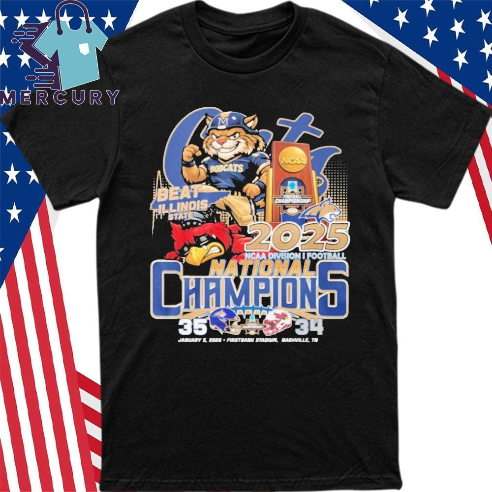 Bobcats Beat Illinois State 35-34 2025 National Champions Shirt