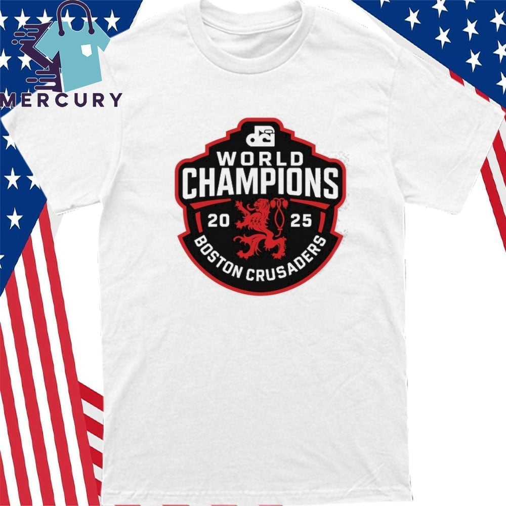 Boston Crusaders World Champions 2025 Shirt