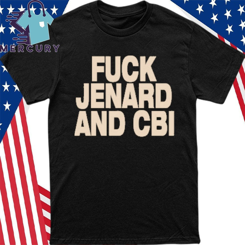Bro Bro Jernard and CBI Shirt