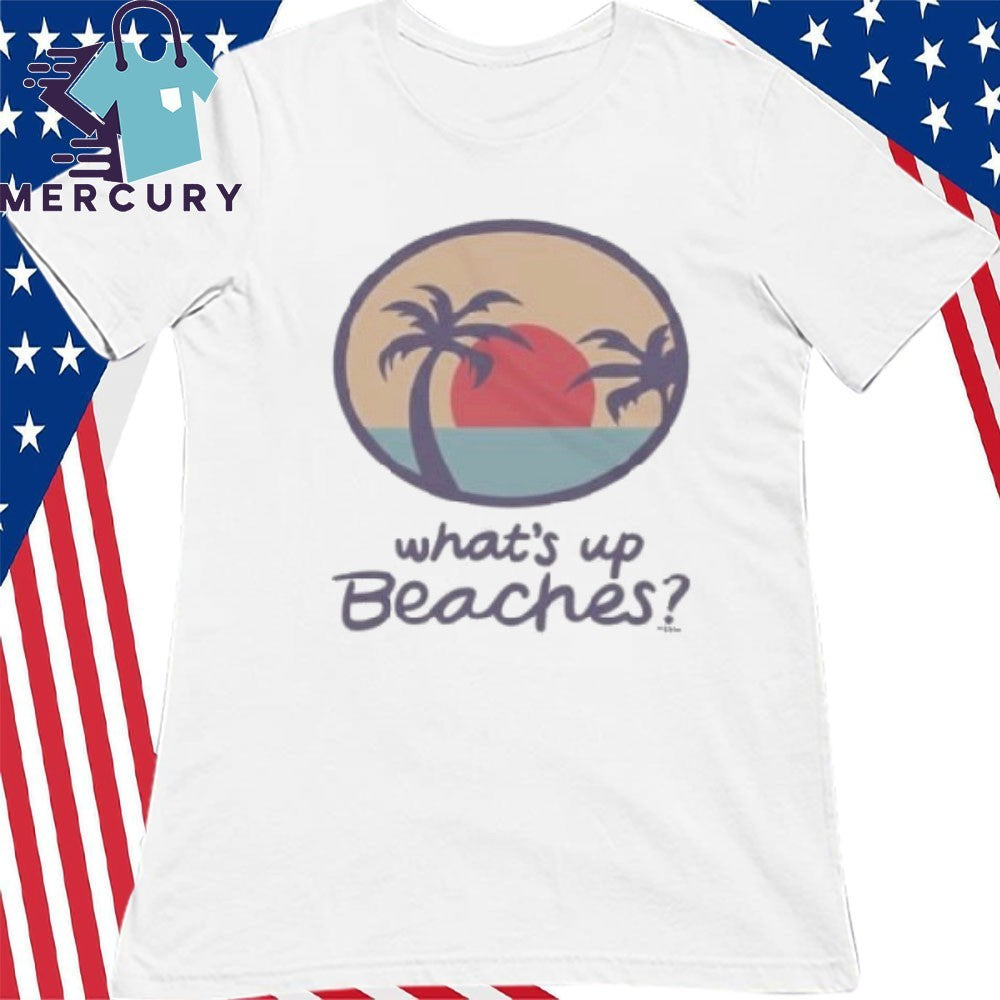 Brooklyn Nine Nine Whats Up Beaches Shirt