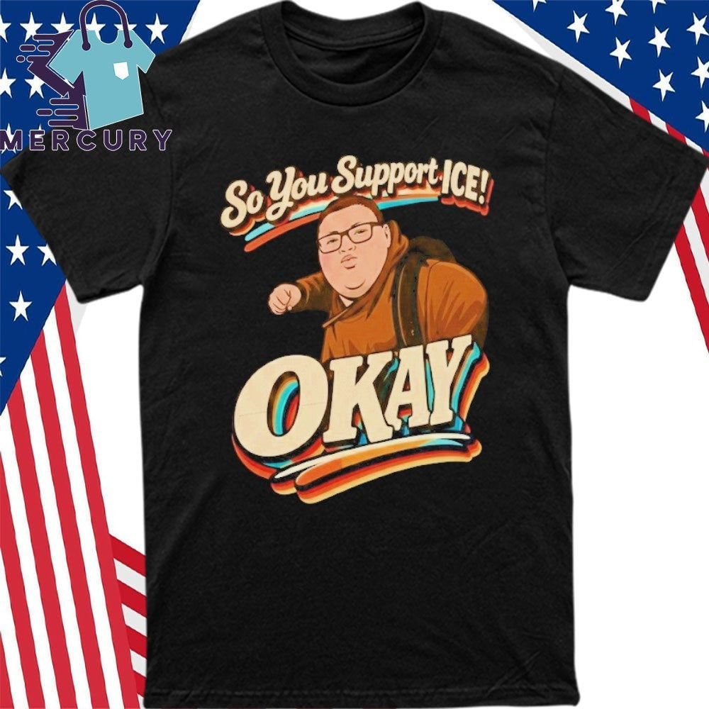 Brown Kid Okay Punch So You Support ICE Shirt