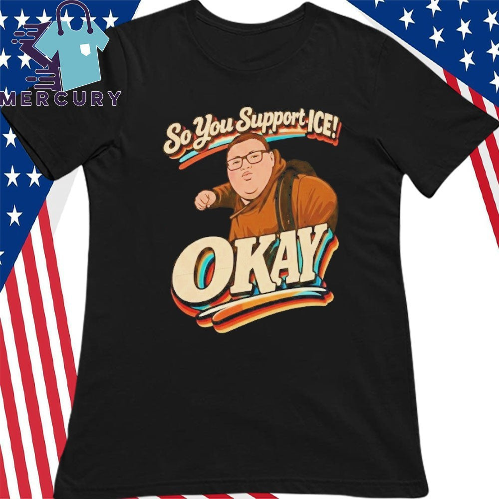Brown Kid Okay Punch So You Support ICE Shirt