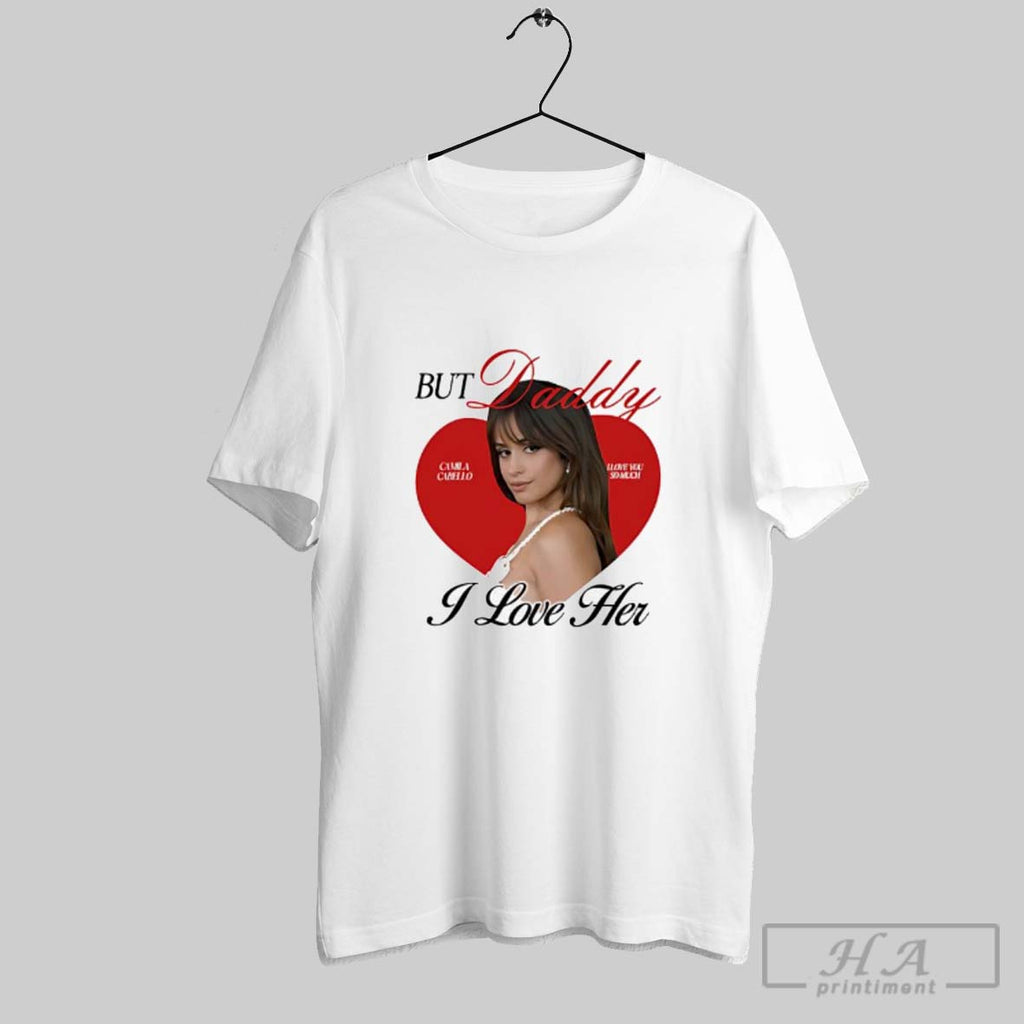 Official Camila Cabello I Love You Somuch But Daddy I Love Her Ladies