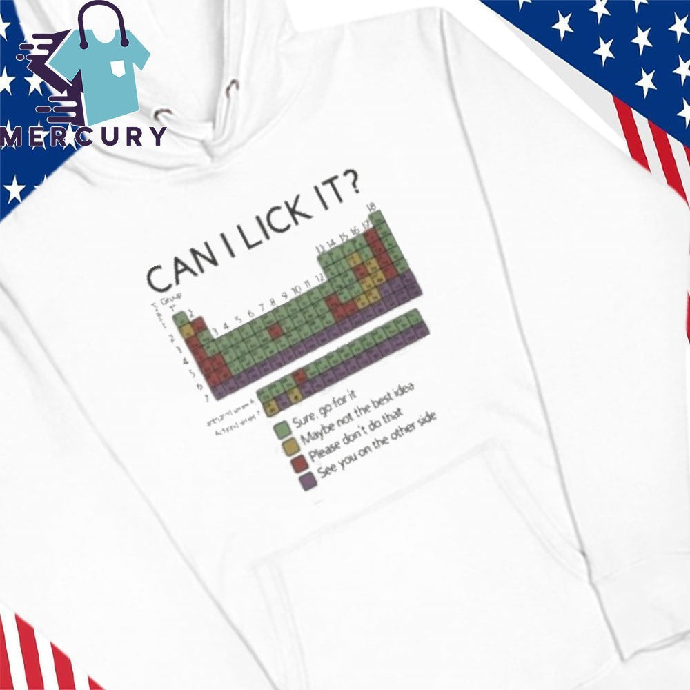 Can I Lick It Chemistry Shirt