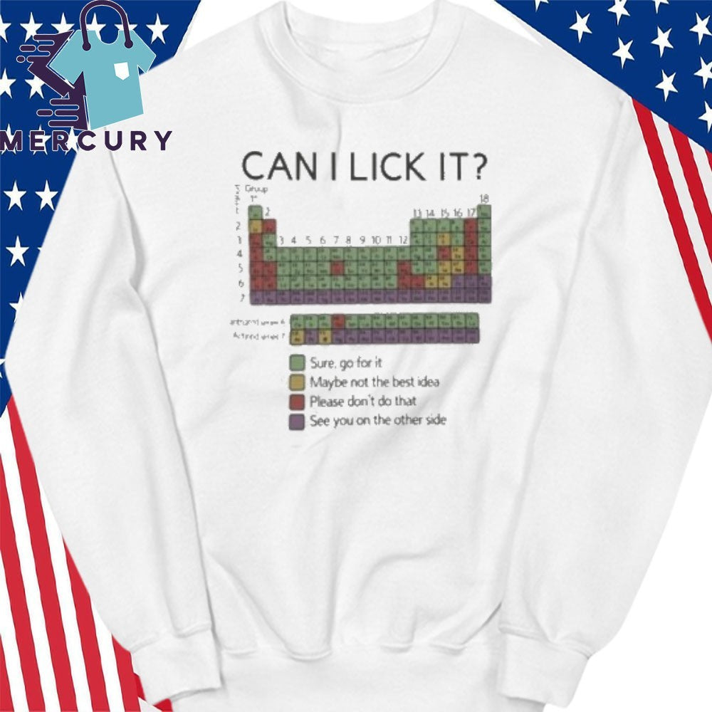 Can I Lick It Chemistry Shirt