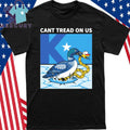 Can’t Tread On Us Minnesota Loon Shirt