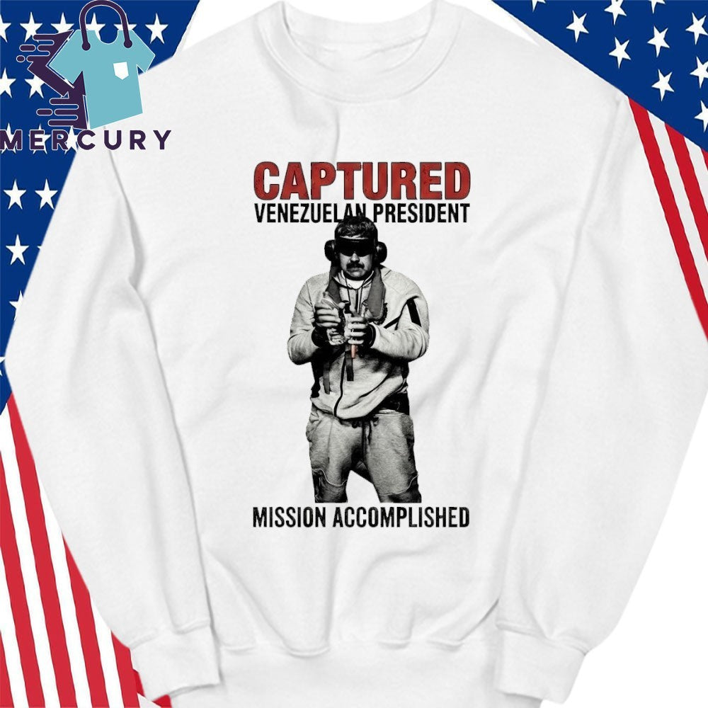 Captured Venezuelan President Mission Accomplished Shirt
