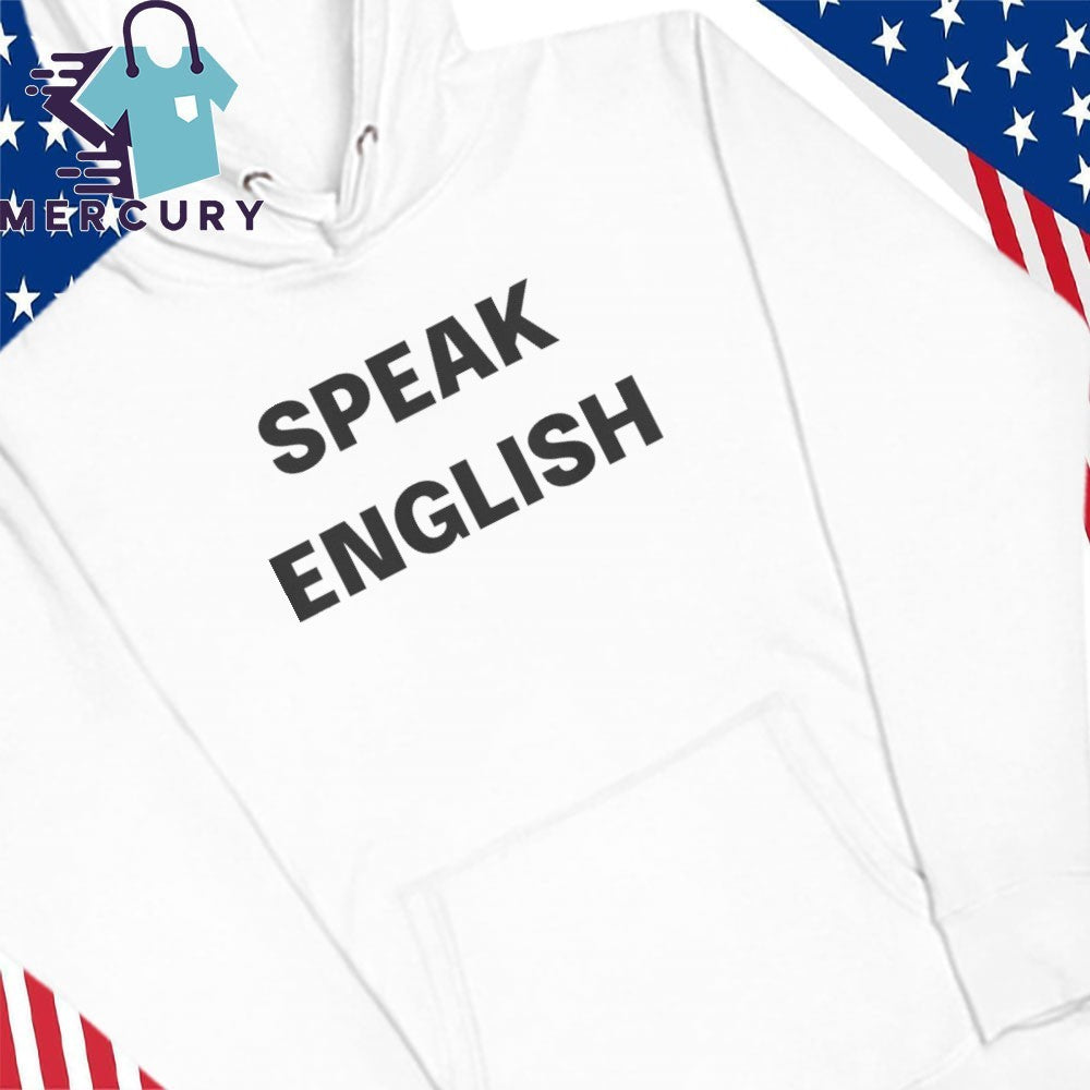 Carl Higbie Speak English Shirt