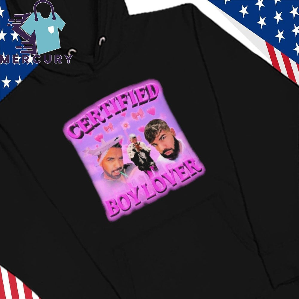 Certified Boy Lover Drake Shirt