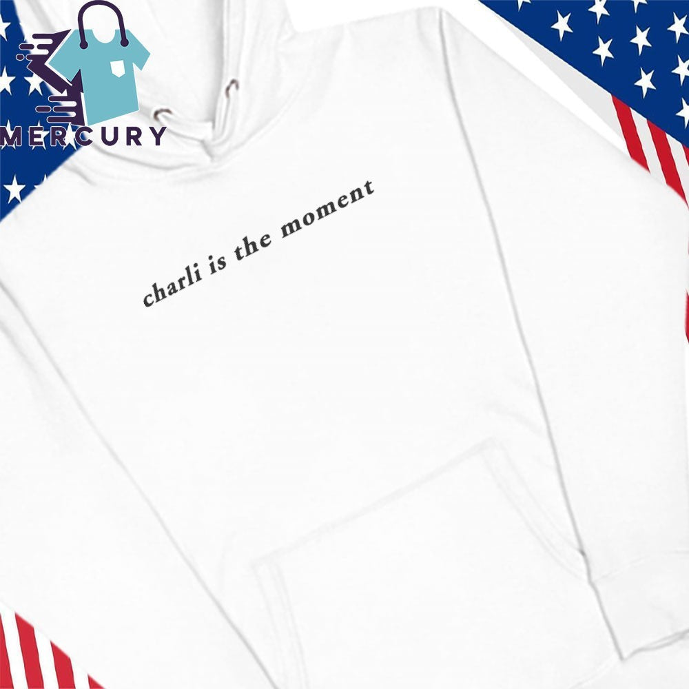 Charli Is The Moment Shirt