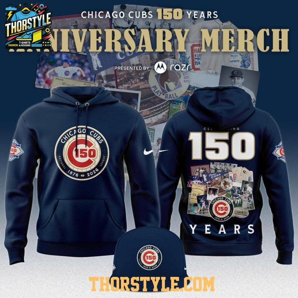 Chicago Cubs Celebrate 150th Anniversary 2026 Hoodie Shirt
