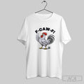 Official Chicken F Caw F