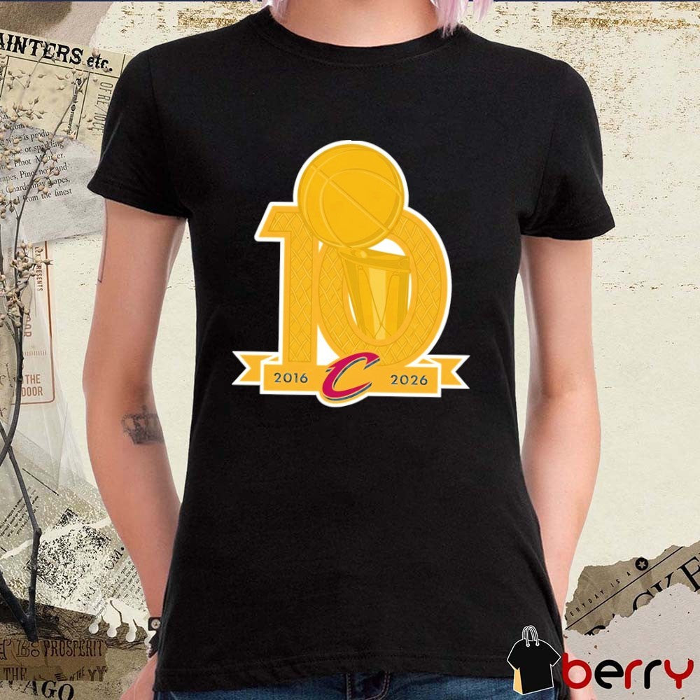 Cleveland Cavaliers NBA Championship 10-Year Anniversary 2016-2026 Logo t-shirt