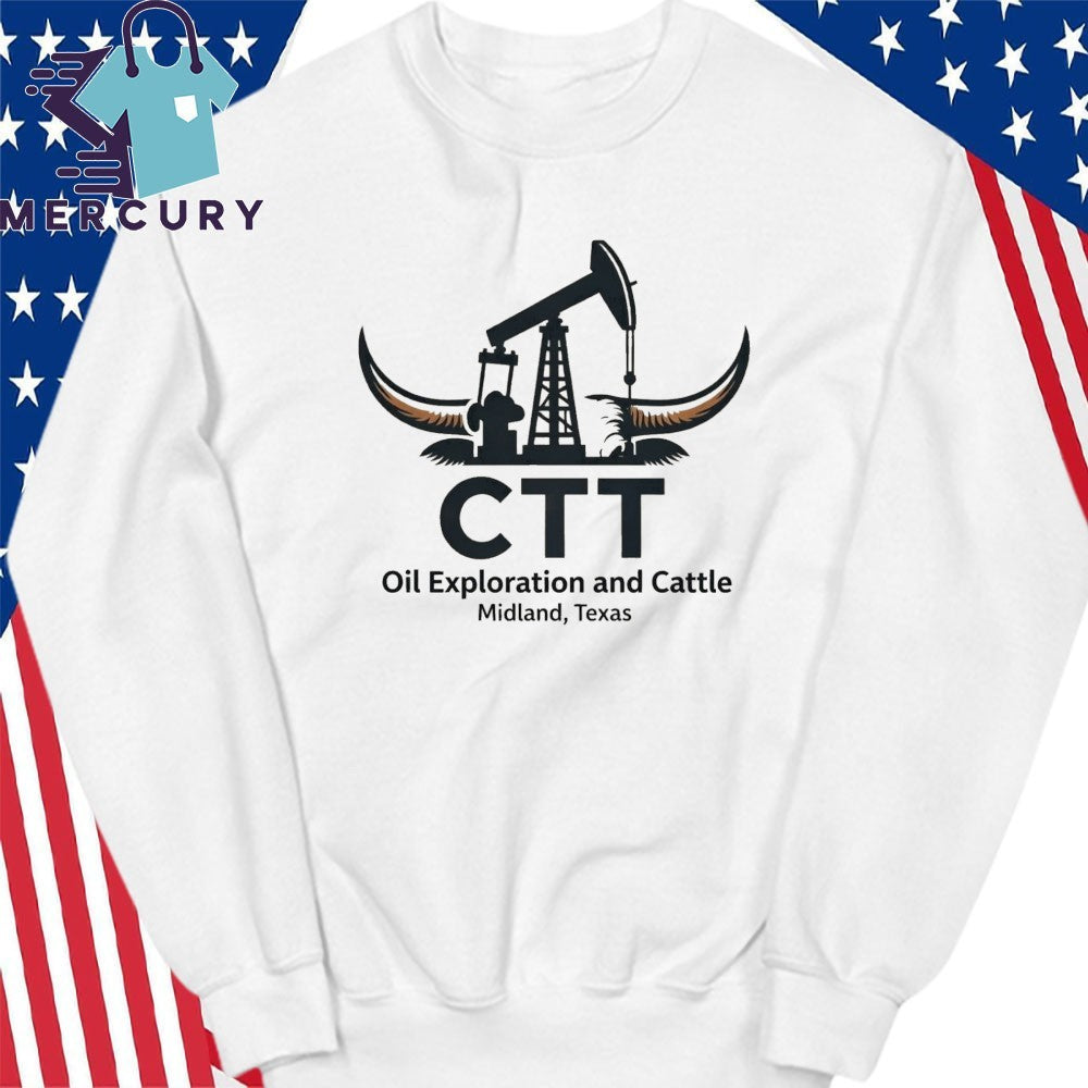 Ctt Oil Exploration And Cattle Midland Texas Shirt
