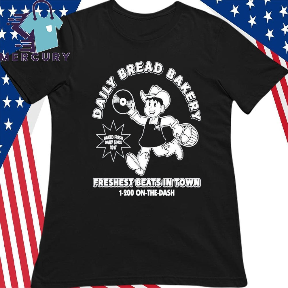 Daily Bread Bakery Freshest Beats In Town Shirt