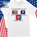 Death Taxes Drake Maye 3 Guarantees In Life Shirt