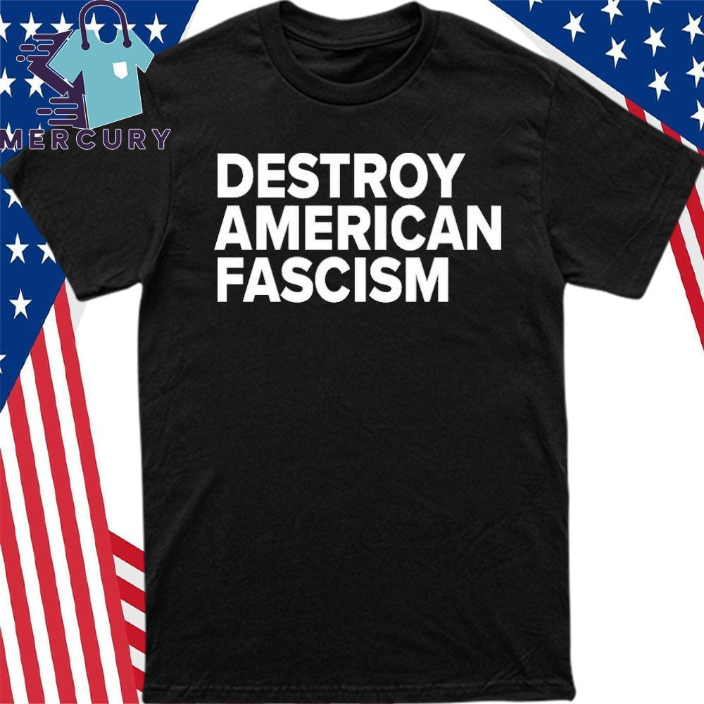 Destroy American Fascism Tom Morello Shirt