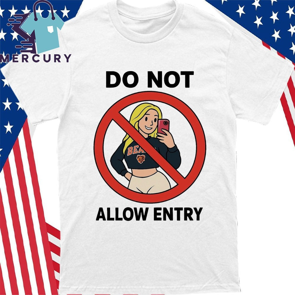 Do Not Allow Entry Shirt