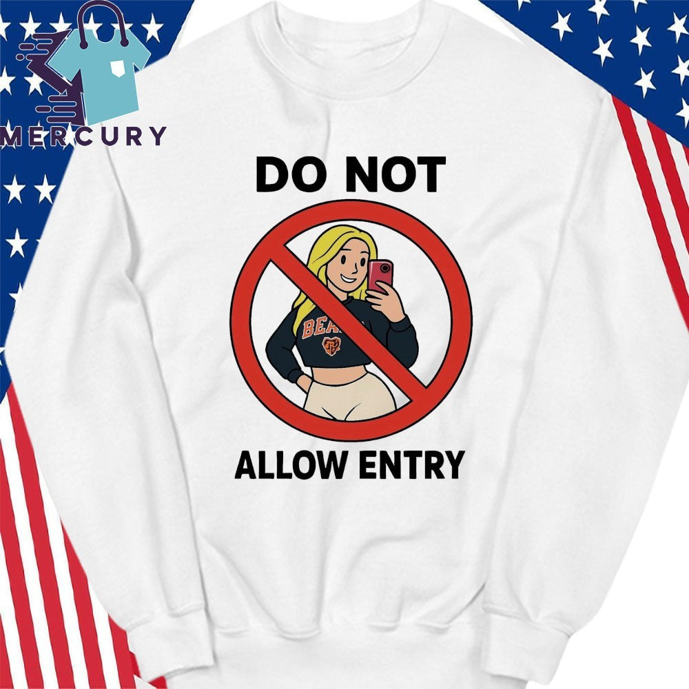 Do Not Allow Entry Shirt