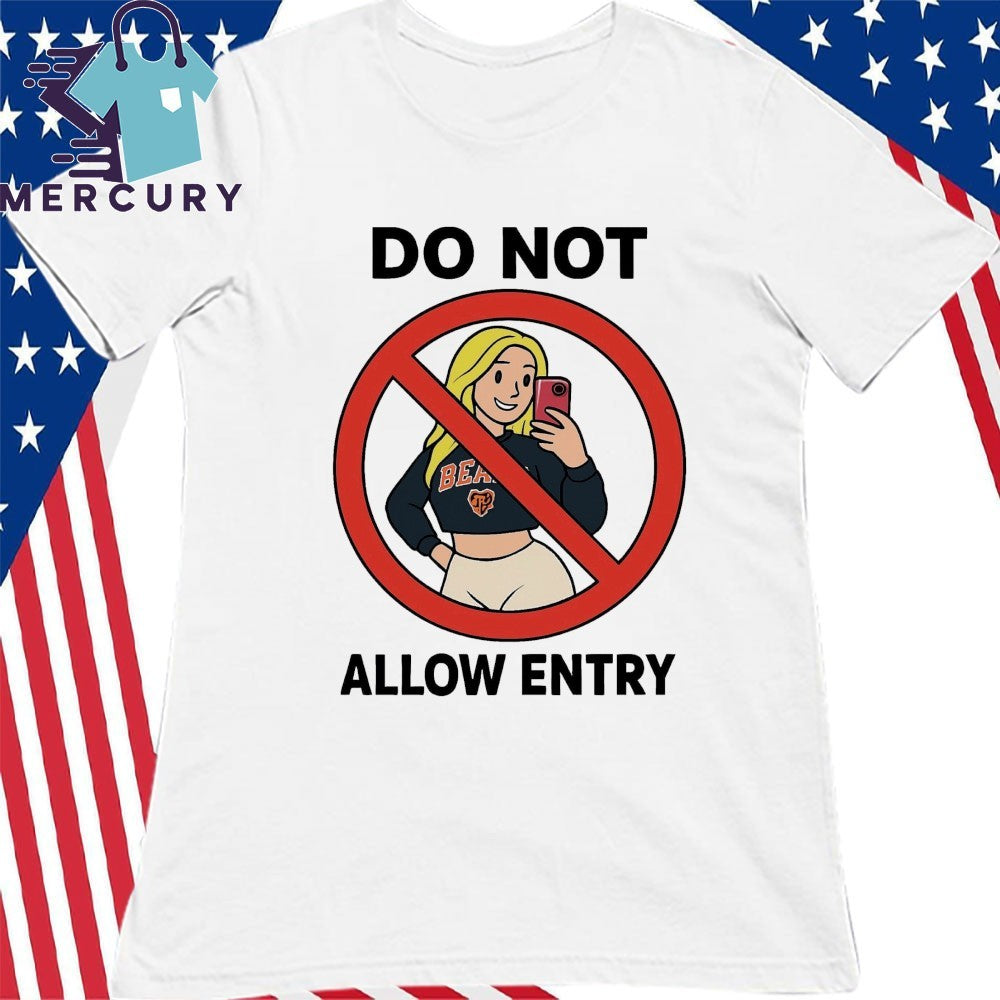 Do Not Allow Entry Shirt