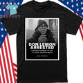 Don Lemon Arrested Shirt
