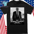 Donald Trump No Games Fck Around Find Out FAFO Shirt