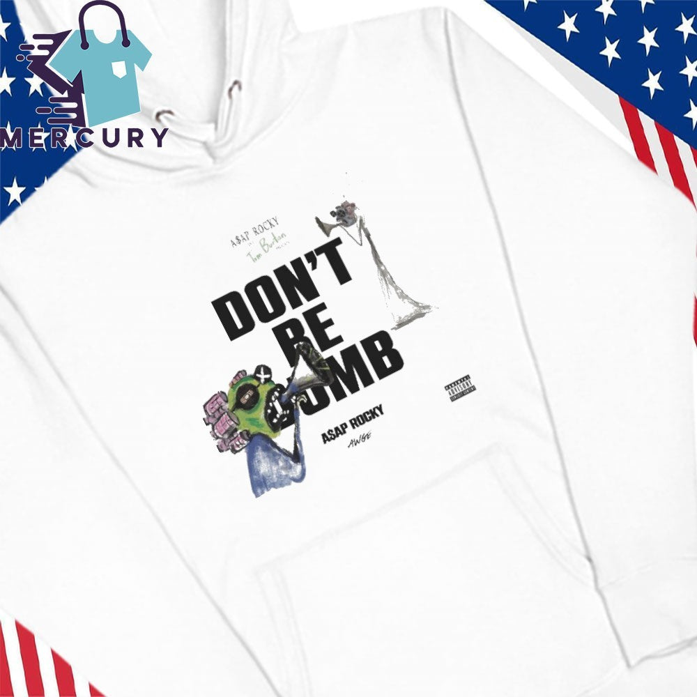 Don’t Be Dumb Asap Rocky Shirt