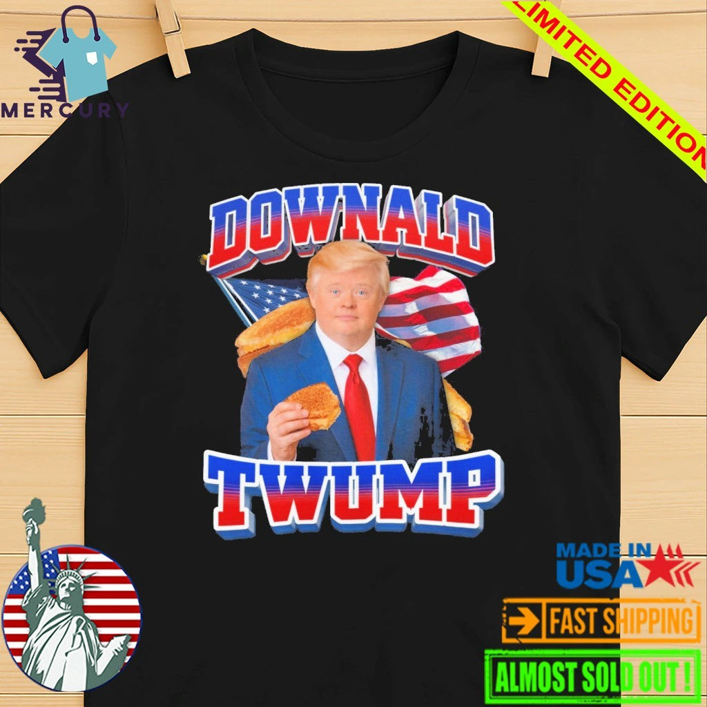 Downald Twump Shirt