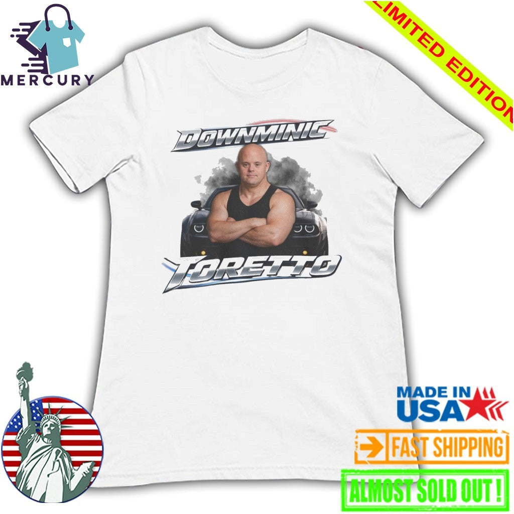 Downminic Toretto Shirt