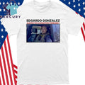Edgar Gonzales Suspected Kidnapper Terrorist ICE Shirt