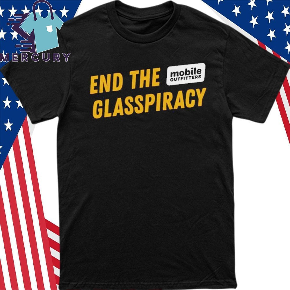 End The Glasspiracy Shirt