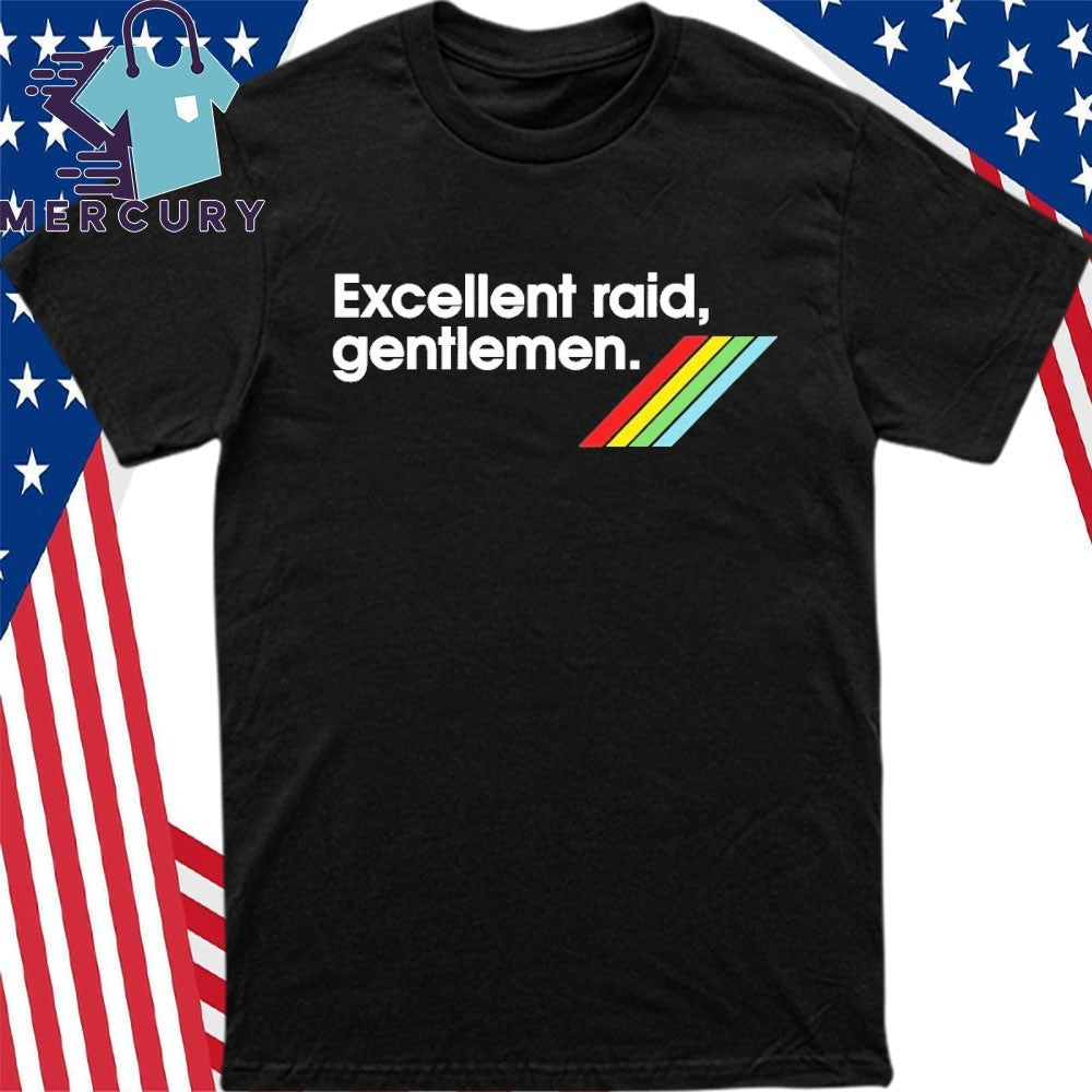 Excellent Raid, Gentlemen Arc Raiders Shirt
