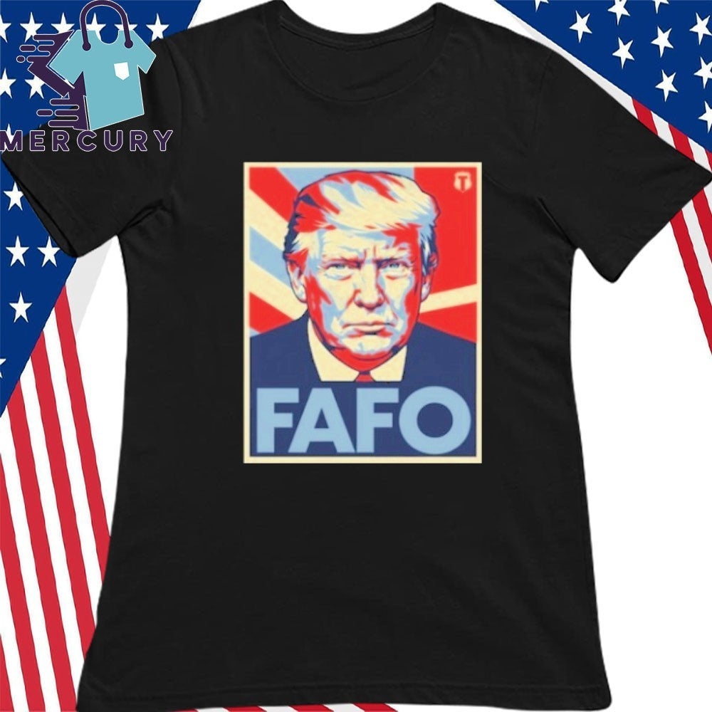 FAFO Trump Shirt