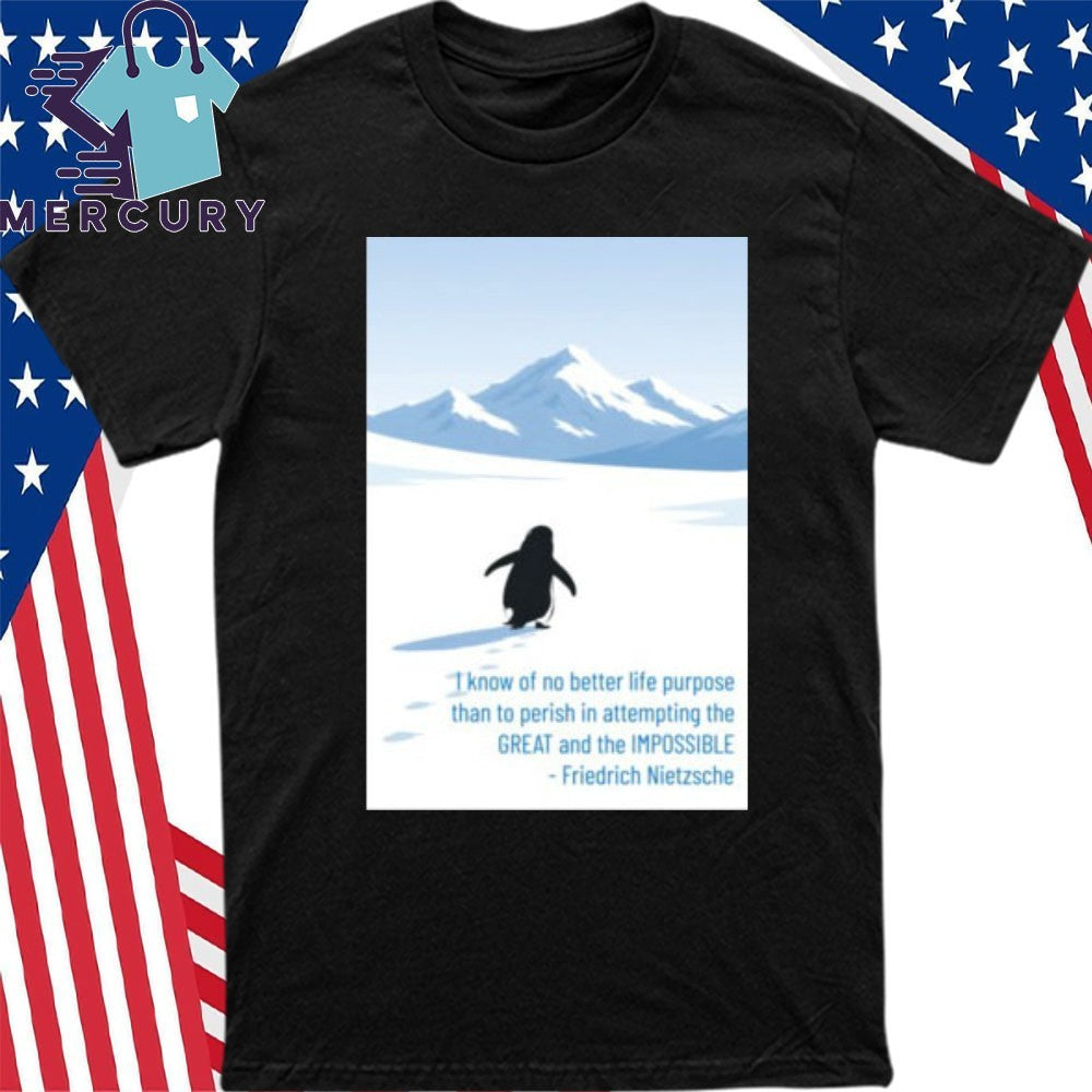 Friedrich Nietzsche quote The Lonely Penguin Meme Shirt