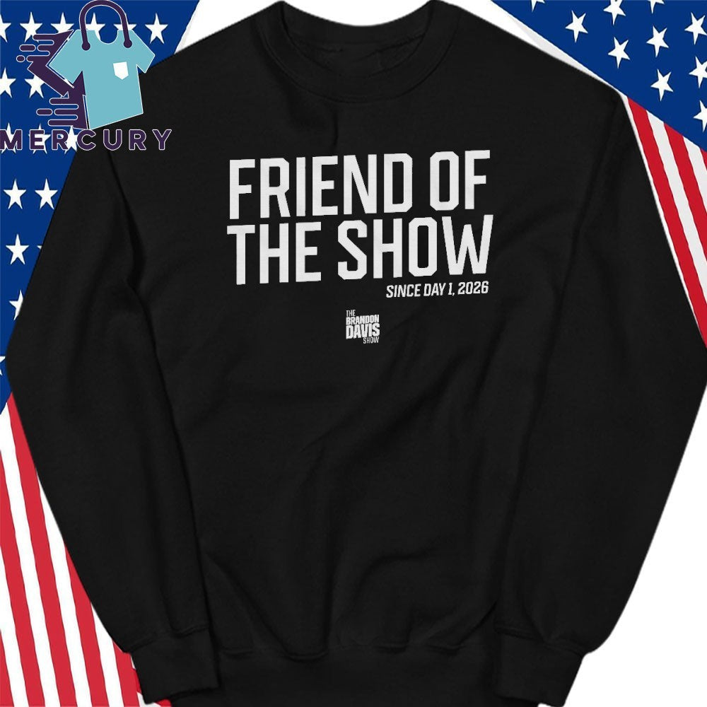 Friend of the Show Day 1m, 2026 Shirt